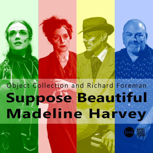 Object Collection And Richard Foreman | Suppose Beautiful Madeline Harvey - CD