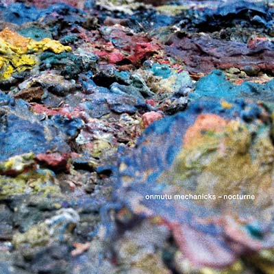 ONMUTU MECHANICKS | Nocturne - CD