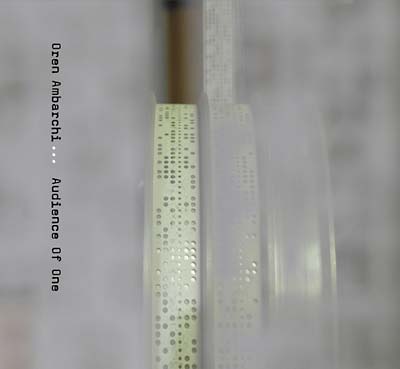Oren Ambarchi | Audience Of One - CD