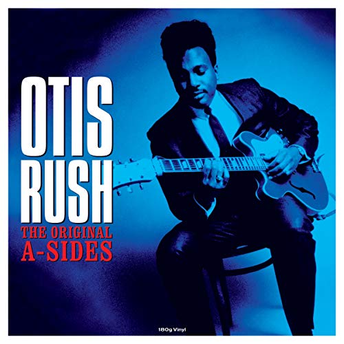 Otis Rush | The Original A-Sides (180 Gram Vinyl) [Import] - Vinyl