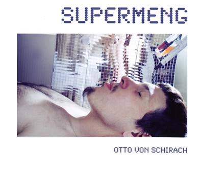 OTTO VON SCHIRACH | Supermeng - CD