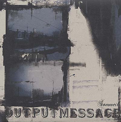 OUTPUTMESSAGE | Sommeil Remixes - Vinyl
