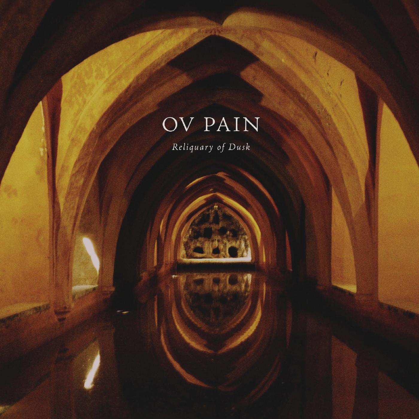 Ov Pain | Reliquary of Dusk - Vinyl