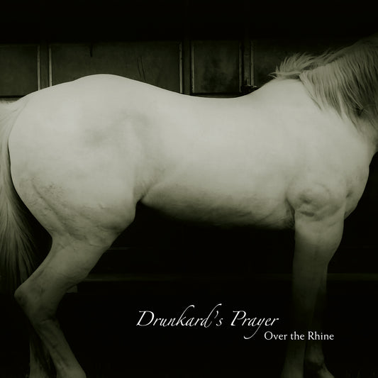 Over the Rhine | Drunkard's Prayer - Vinyl