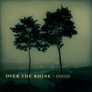 Over the Rhine | Ohio - CD