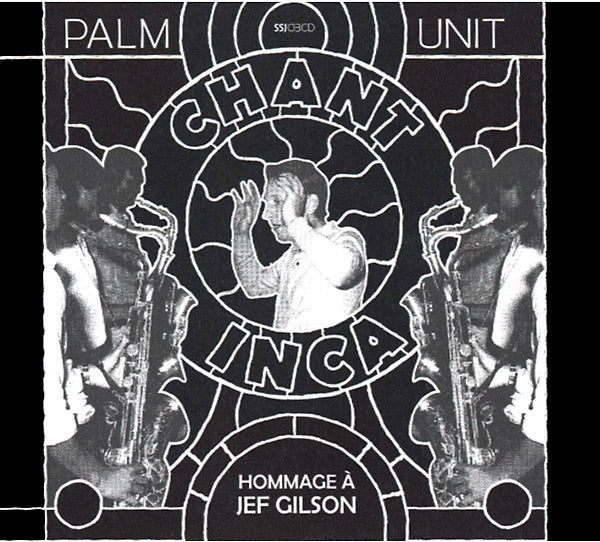 PALM UNIT | Hommage A Jef Gilson - CD