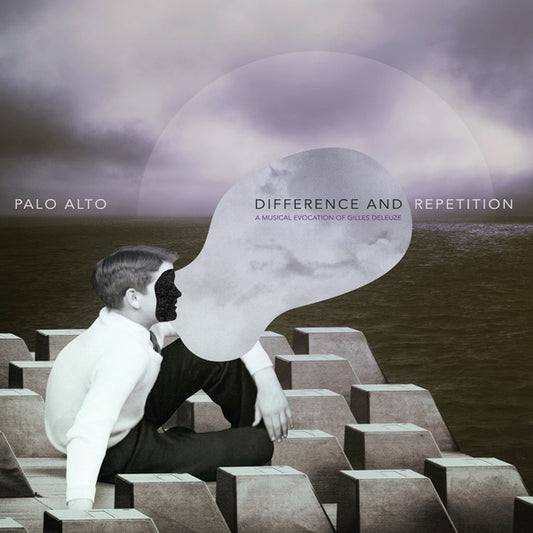 PALO ALTO | Difference and Repetition: A Musical Evocation Of Gilles Deleuze - Vinyl
