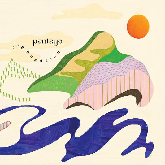Pantayo | Ang Pagdaloy - Vinyl