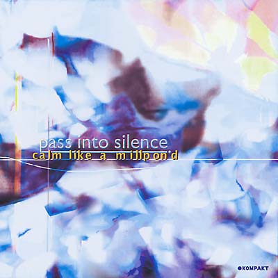PASS INTO SILENCE | Calm Like A Millpond - CD