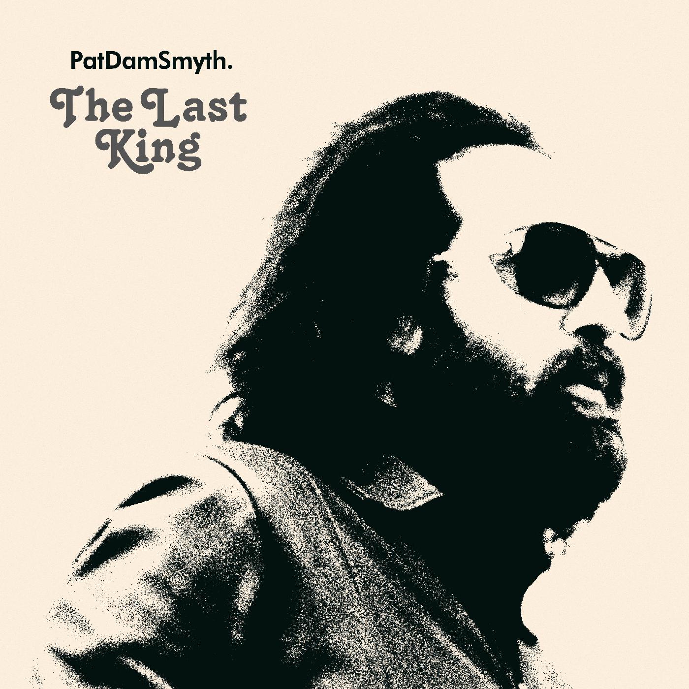 Pat Dam Smyth | The Last King - CD