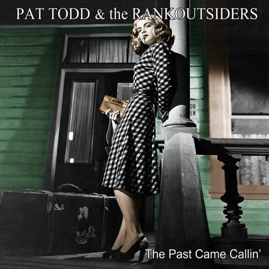PAT TODD & THE RANKOUTSIDERS | The Past Came Callin' - CD