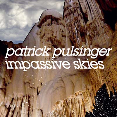 PATRICK PULSINGER | Impassive Skies - CD
