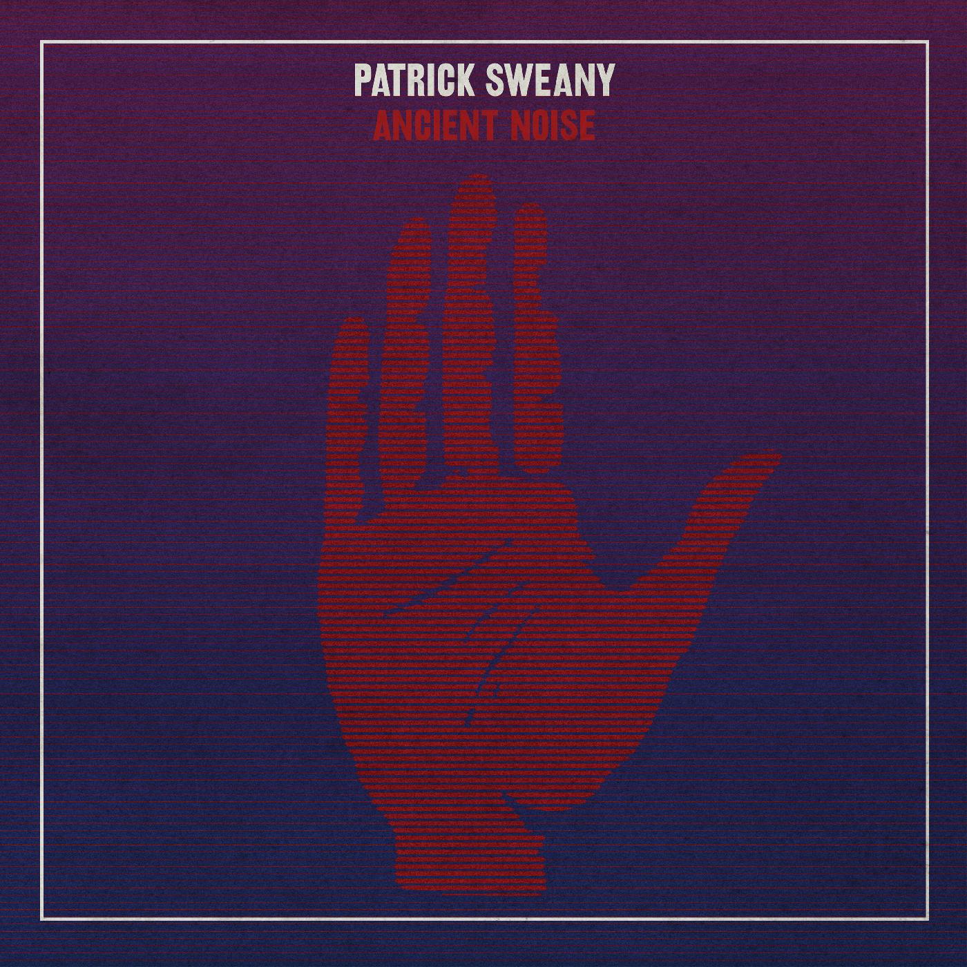 Patrick Sweany | Ancient Noise - Vinyl