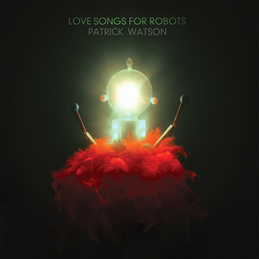 Patrick Watson | Love Songs For Robots - CD