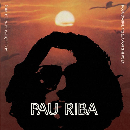 PAU RIBA | Ars Erotica - Vinyl