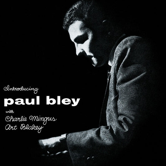 PAUL BLEY WITH CHARLIE MINGUS, ART BLAKEY | Introducing Paul Bley - Vinyl