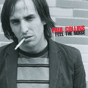Paul Collins | Feel The Noise - CD