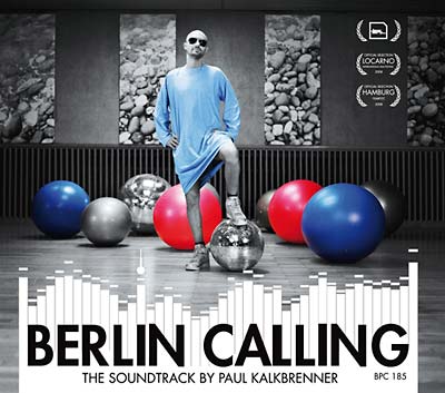 PAUL KALKBRENNER | Berlin Calling - The Soundtrack - CD