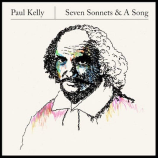 Paul Kelly | Seven Sonnets & A Song - CD