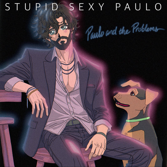 Paulo And The Problems | Stupid Sexy Paulo - Vinyl