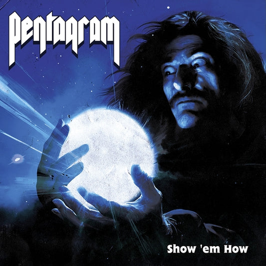 Pentagram | Show 'Em How - CD