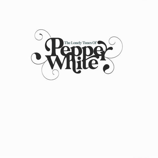 PEPPER WHITE | The Lonely Tunes Of Pepper White - CD