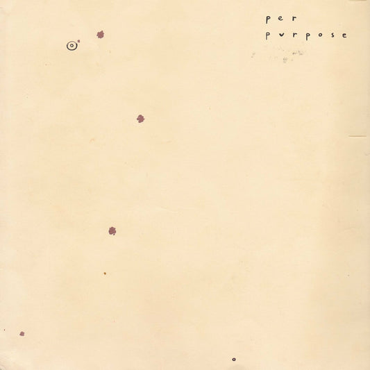 Per Purpose | Circle The Stains - Vinyl
