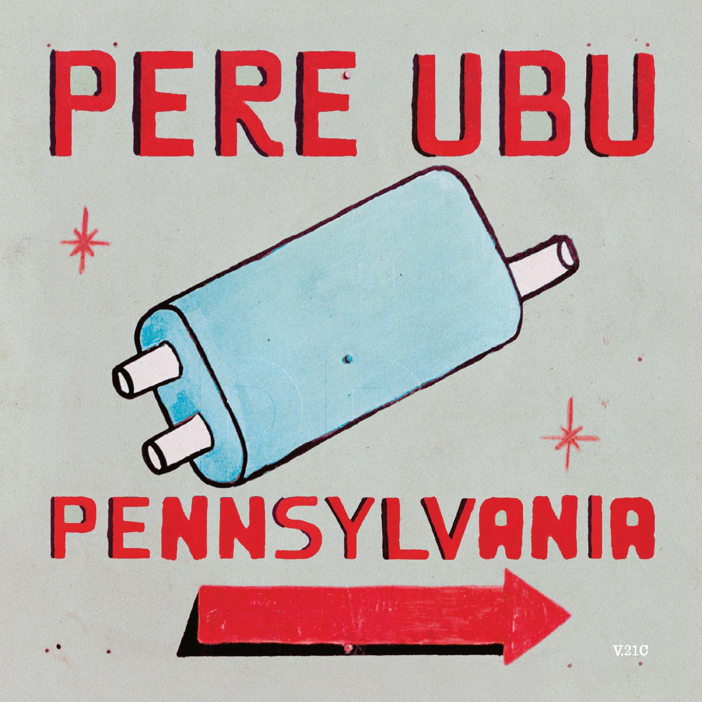 Pere Ubu | Pennsylvania - CD