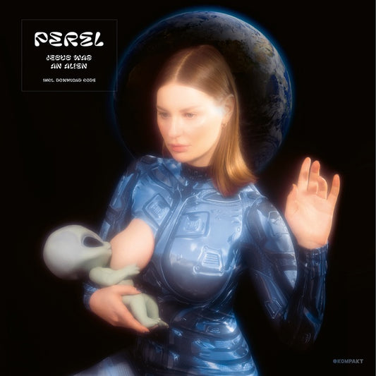 PEREL | Jesus Was An Alien - Vinyl