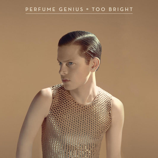 Perfume Genius | Too Bright - Vinyl