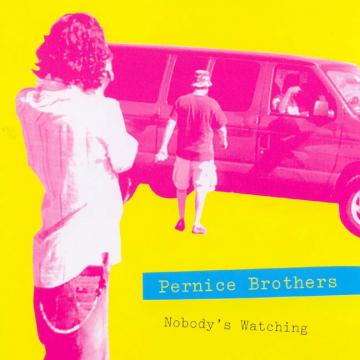 Pernice Brothers | Nobody's Watching/Nobody's Listening - CD