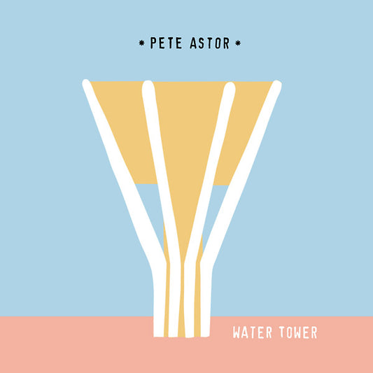 Pete Astor | Water Tower/What A World - Vinyl