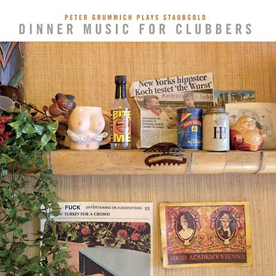 PETER GRUMMICH | Dinner Music For Clubbers: Peter Grummich Plays Staubgold - CD