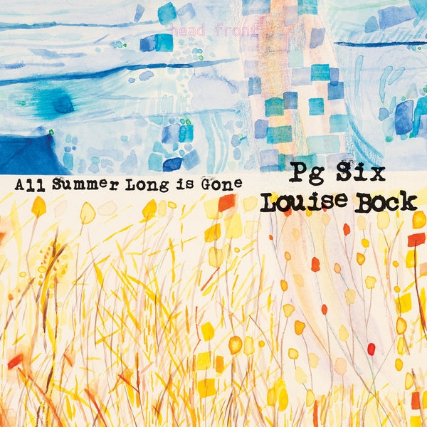 PG SIX/LOUISE BOCK | All Summer Long is Gone - Vinyl