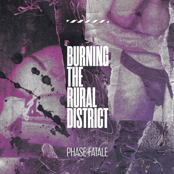 PHASE FATALE | Burning The Rural District - Vinyl