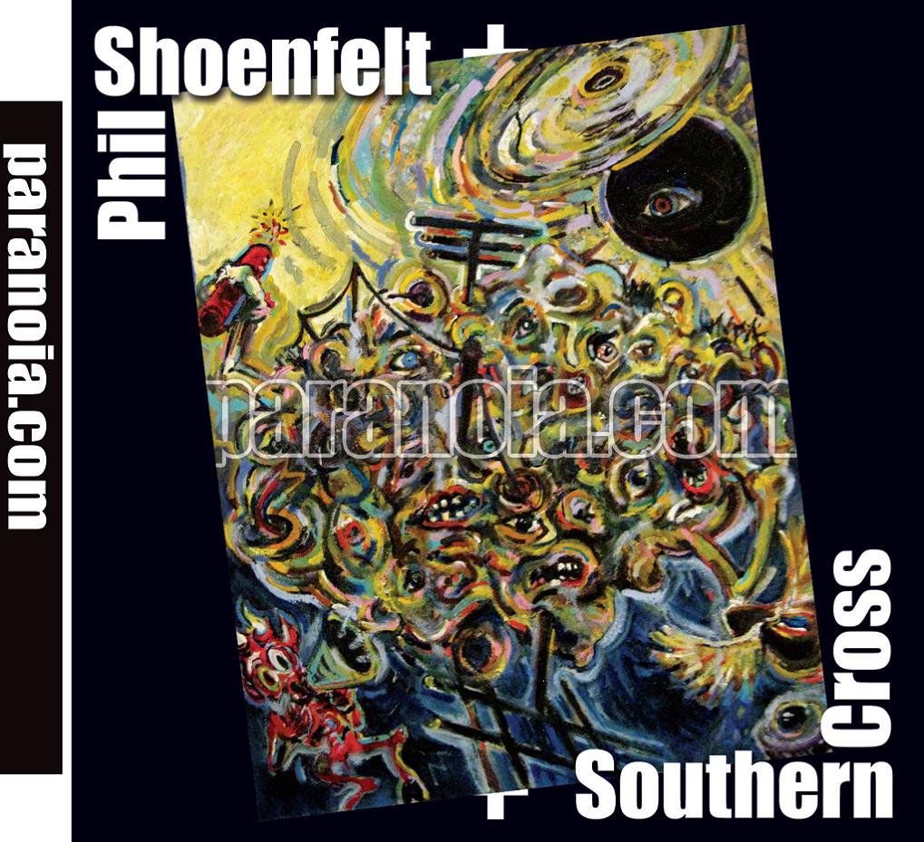 Phil Shoenfelt | Paranoia.com - CD