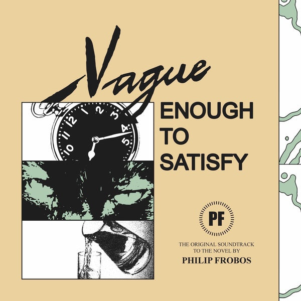 PHILIP FROBOS | Vague Enough To Satisfy - Vinyl