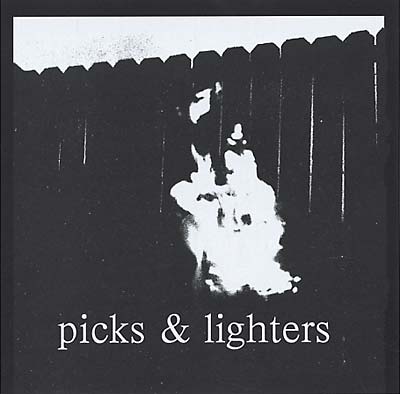 PICKS & LIGHTERS | Picks & Lighters - CD