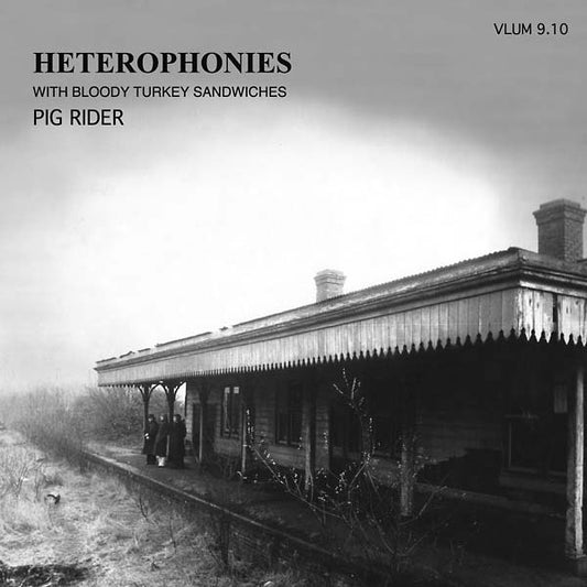 PIG RIDER | Heterophonies with Bloody Turkey Sandwiches - CD