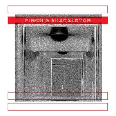 PINCH & SHACKLETON | Pinch & Shackleton - Vinyl