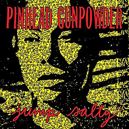 Pinhead Gunpowder | Jump Salty - Vinyl