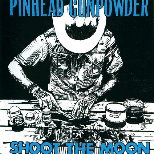 Pinhead Gunpowder | Shoot The Moon - Vinyl