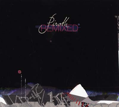 PIROTH | Piroth Remixed - CD