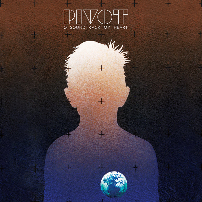 Pivot | O Soundtrack My Heart - CD