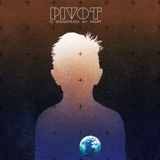 Pivot | O Soundtrack My Heart - CD