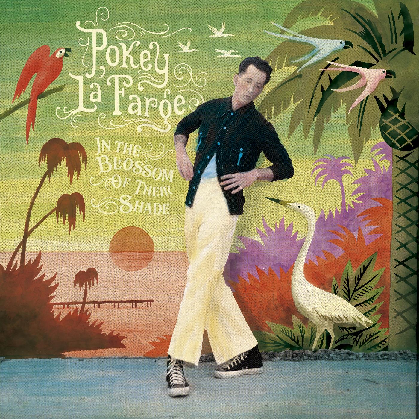 Pokey LaFarge | In The Blossom of Their Shade - Vinyl