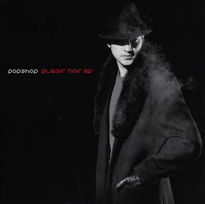 POPSHOP | Plaisir Noir EP - Vinyl