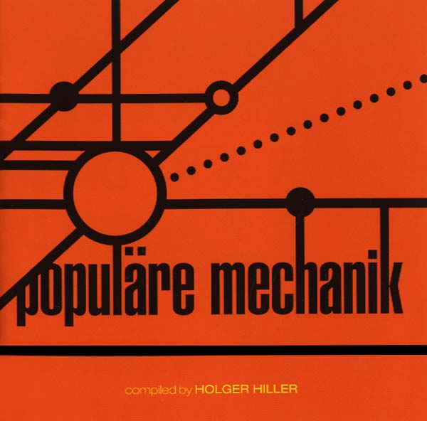 POPULARE MECHANIK | Kollektion 03: Populäre Mechanik Compiled by Holger Hiller - CD