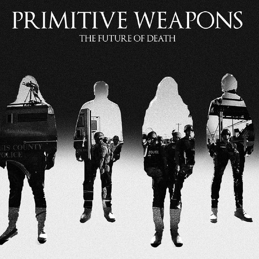 Primitive Weapons | The Future Of Death - Vinyl