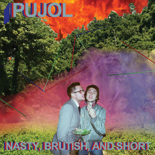Pujol | Nasty, Brutish, And Short - Vinyl